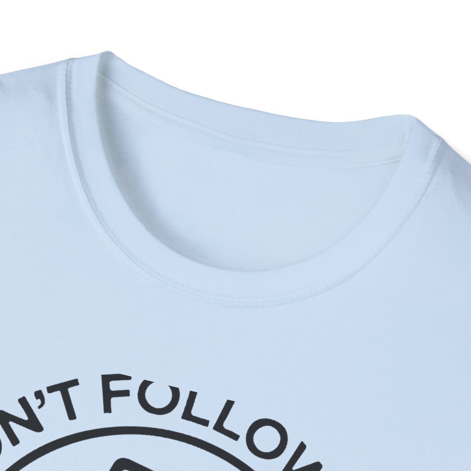 Don't Follow Me Tee - Image 23